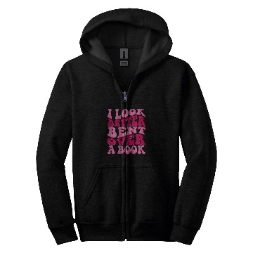 Discover Book Fun I Look Better Bent Over A Zip Hoodies
