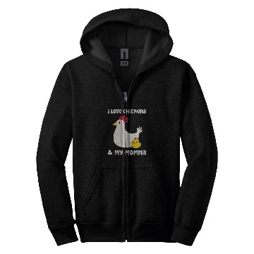 Discover Chicken Pet I Love Chickens And My Momma Mom Mama Mother Son Daughter Zip Hoodies