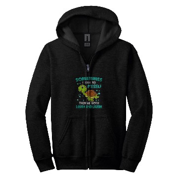 Discover Turtle Pet Sometimes I Talk To Myself Then We Both Laugh 14 Zip Hoodies