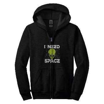 Discover Aliens UFO I Need Space Funny Alien UFO Space Enthusiast Astronomy SETI Zip Hoodies