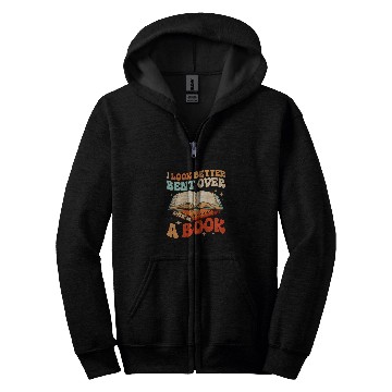 Discover Book Fun Groovy I Look Better Bent Over A Book Book Lover Zip Hoodies