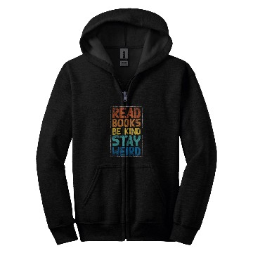 Discover Book Fun Read Books Be Kind Stay Weird 8 Zip Hoodies