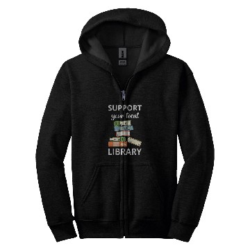 Discover Book Fun Support Your Local Library Book Reader Bookworm Librarian Zip Hoodies