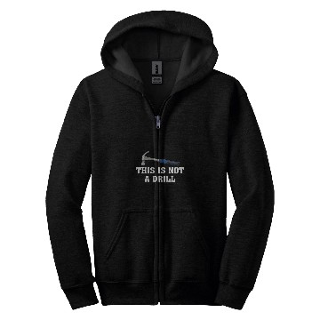 Discover Woodworker Job this is not a drill novelty tools hammer builder Zip Hoodies