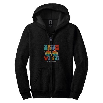 Discover nurses Job Bruh We Out nurses School nurses End Of School Summer Break Zip Hoodies