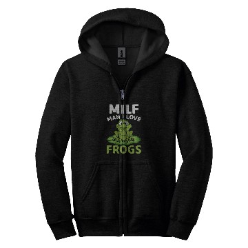 Discover Frog Pet Milf Man I Love Frogs Frog Lover Funny Quotes Zip Hoodies