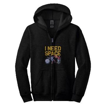 Discover Astronaut Job I Need Space Funny Astronomy Lovers Zip Hoodies