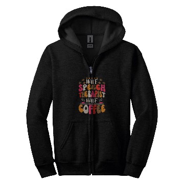 Discover Groovy Half Speech Therapist Half Coffee Slp Speech Therapy Zip Hoodies