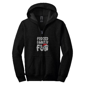 Discover Forced Family Fun xmass Holidays Funny Christmas Zip Hoodies