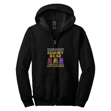 Discover Bear Pet Always Be Yourself Unless You Can Be A Gummy Bear Zip Hoodies