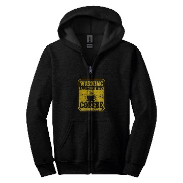 Discover Coffee Fun Warning Approach With Coffee School Staff Zip Hoodies