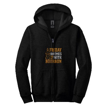 Discover Beer Fun Friday Rhymes With Bourbon Whiskey Alcoholic Drinks Zip Hoodies