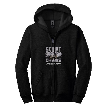 Discover Script Supervisor AKA Chaos Coordinator Filmmakers Zip Hoodies