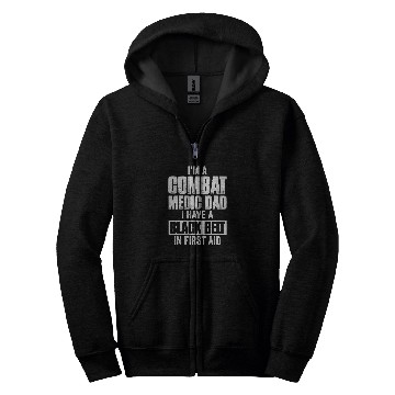Discover Mens Im a Combat Medic Dad I have a black belt in first aid 1 Zip Hoodies