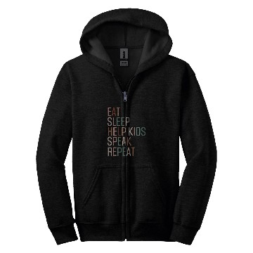 Discover Speech Pathology Eat Sleep Help Kids Speak Speech Therapy 1 Zip Hoodies
