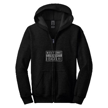 Discover When It Comes To Spreadsheets I Excel Funny Accountant Zip Hoodies