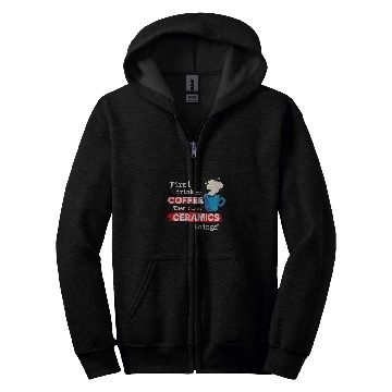 Discover Coffee Fun Pottery Ceramics Clay Saying But First Coffee Phrase Zip Hoodies