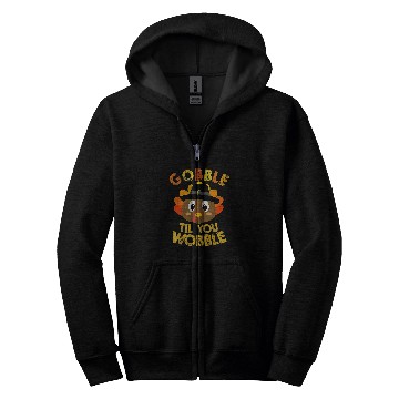 Discover Lacrosse Gift gobble till you wobble 2thanksgiving turkey Zip Hoodies