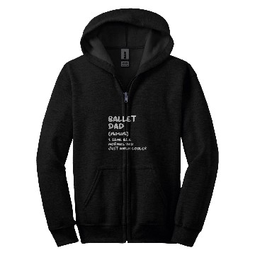 Discover Ballet Dad Definition Dance Zip Hoodies