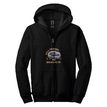 Discover Chicken Lover Provide Speech Therapy for Chicken Pot Pie Funny Zip Hoodies