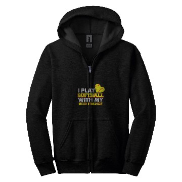 Discover I Play Softball With My bests Friends Softball Team Zip Hoodies