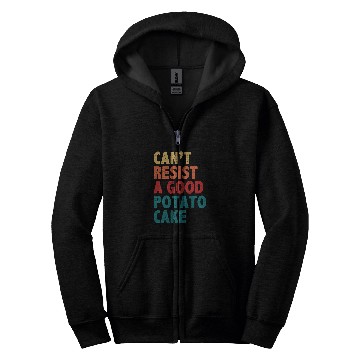 Discover Cant Resist A Good Potato Cake Zip Hoodies