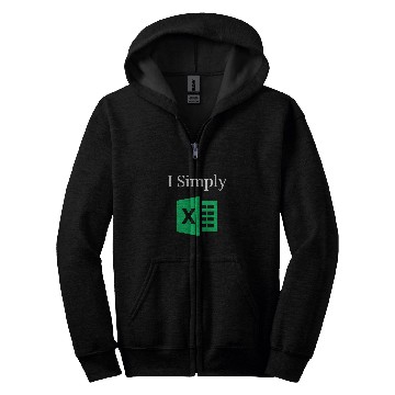 Discover I Simply Excel Green Accountant Spreadsheet Funny Zip Hoodies