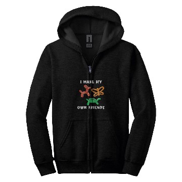 Discover I Make My Own Friends Balloon Artist Professional Animal Zip Hoodies
