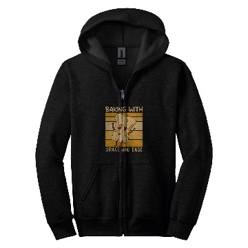 Discover Baking with Grace and Ease Toast Baker Bread Baking Fans Zip Hoodies