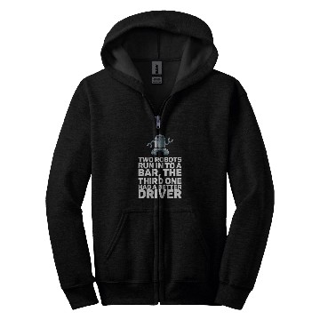 Discover Two Robots Run Into A Bar Robot Zip Hoodies