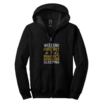 Discover Weekend Forecast Robotics With a Chance of Sleeping 2Robot 23 Zip Hoodies