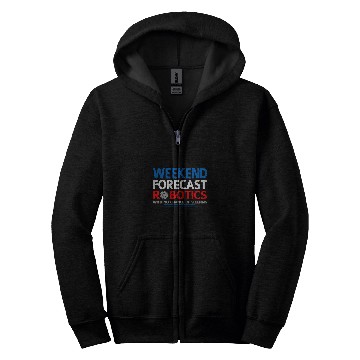 Discover Weekend Forecast Robotics Engineer Robot 24 Zip Hoodies
