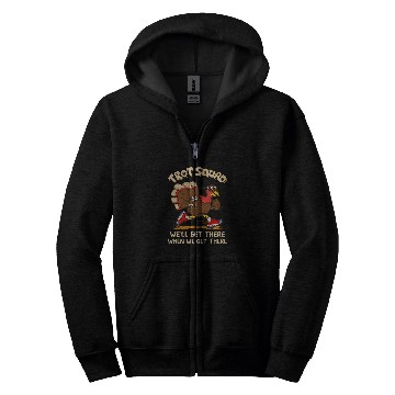 Discover Turkey Trot Squad We Will Get There When We Get There Fall Zip Hoodies