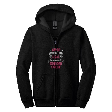 Discover Never Stand Between A Girl And Her Border Collie Dog Lover Zip Hoodies