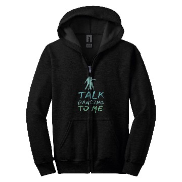 Discover Talk Dancing To Me Ballet Dancers Foxtrot Funny Zip Hoodies