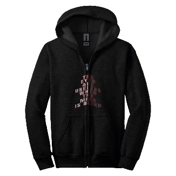 Discover Inspirational Word Art Eyes Are Useless When Mind Is Blind 1 Zip Hoodies