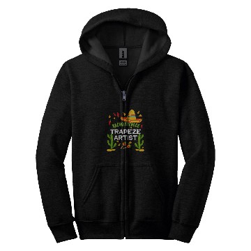 Discover Nacho Average Trapeze Artist Cinco De Mayo Zip Hoodies