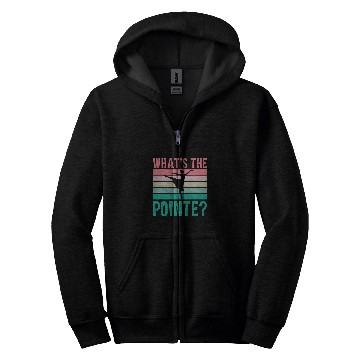 Discover Whats The Pointe Dancer Dance Ballet Ballerina Hobby Zip Hoodies
