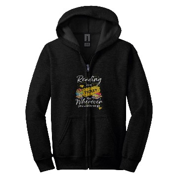 Discover Reading Is A Ticket Librarian Teacher Readers Books Zip Hoodies