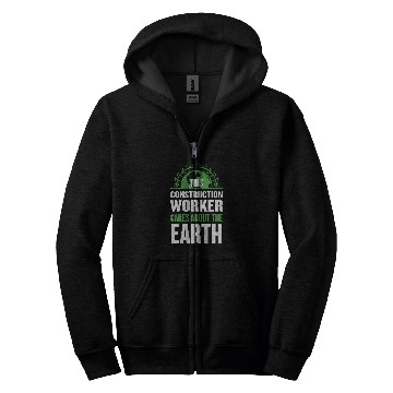 Discover This Construction Worker Cares About the Earth Foreman Zip Hoodies