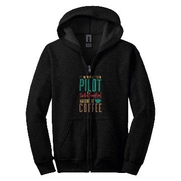 Discover Behind Every Successful Pilot Flight Zip Hoodies