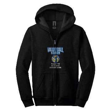 Discover Volleyball Coachs 2To Save Time Lets Agree Im Never Wrong Zip Hoodies