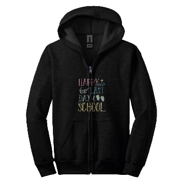 Discover Happy last day of school Teacher Summer Zip Hoodies