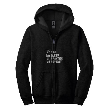 Discover Eat Sleep Painter Repeat Funny Daily Routine Lifestyle Zip Hoodies