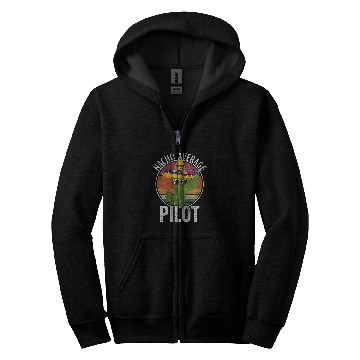 Discover Nacho Average Pilot Humor Hilarious Saying Zip Hoodies