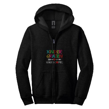 Discover Kindergarten Here I Come Back to School for Teacher Student Zip Hoodies