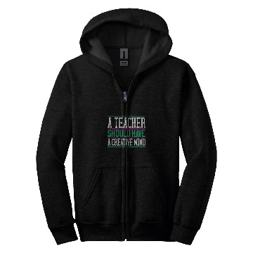 Discover Teachers day gift Professor Instructor Creative Mind Zip Hoodies