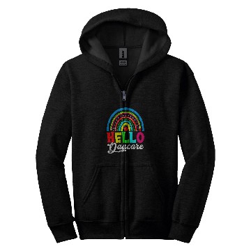 Discover Hello Daycare Provider Teacher Back To School Childcare Zip Hoodies