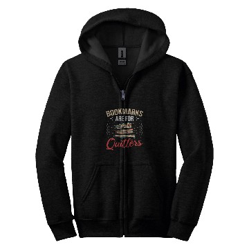 Discover Bookmarks Are For Quitters Reading Book Reader Bookworm Zip Hoodies