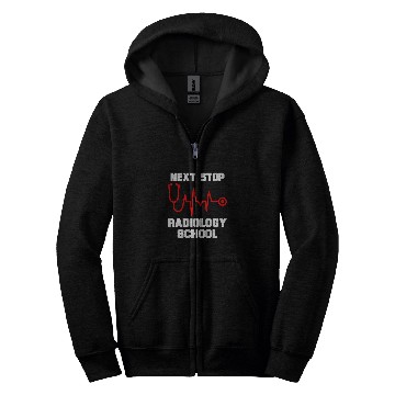 Discover Next Stop Radiology School Radiologic Technology Student Zip Hoodies